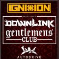 Downlink, Gentlemens Club & More! in P60